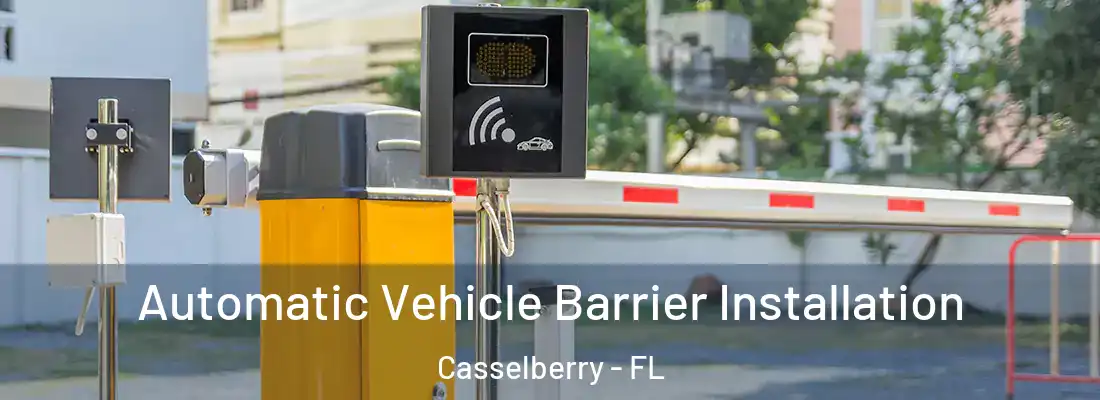  Automatic Vehicle Barrier Installation Casselberry - FL