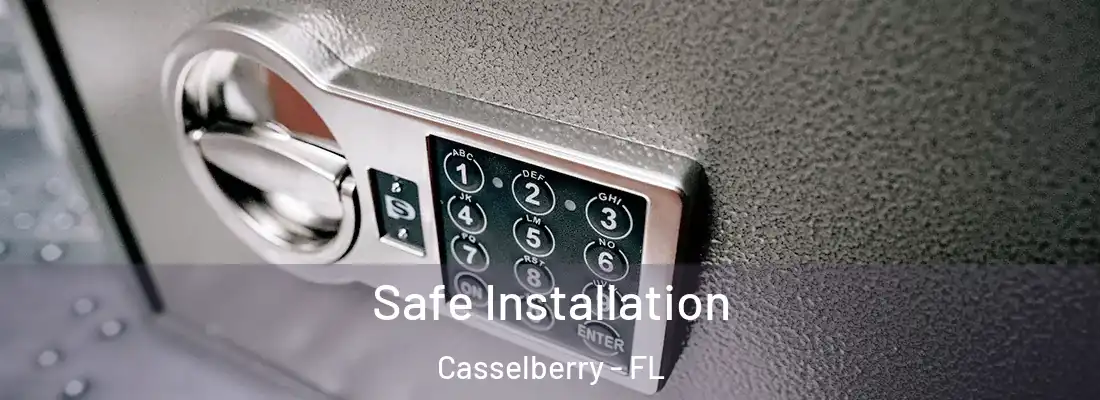  Safe Installation Casselberry - FL