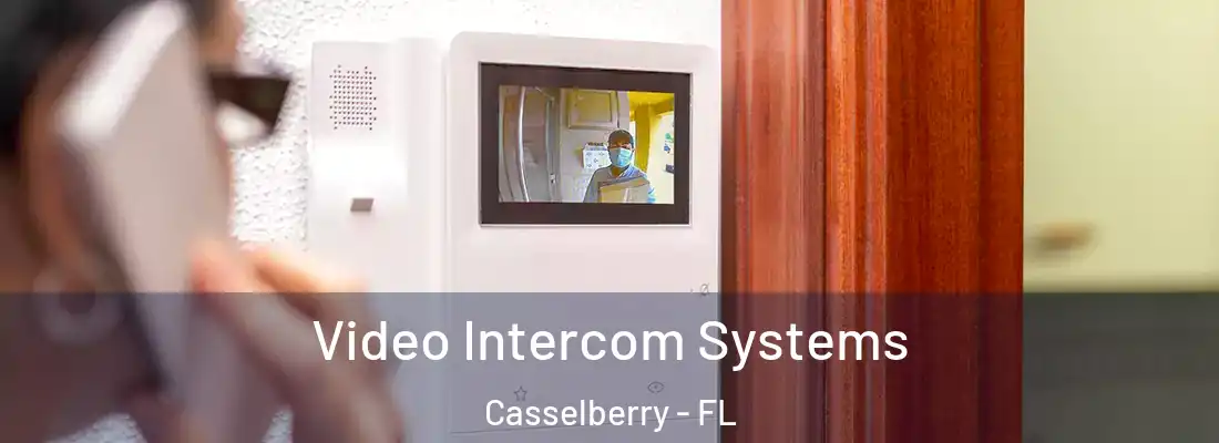  Video Intercom Systems Casselberry - FL
